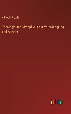 Book cover for Theologie und Metaphysik zur Verständigung und Abwehr