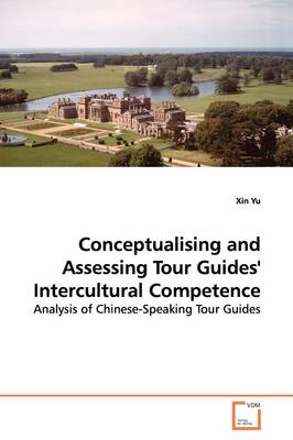 Book cover for Conceptualising and Assessing Tour Guides' Intercultural Competence