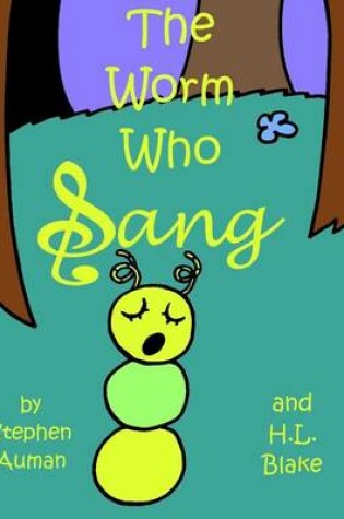 Cover of The Worm Who Sang