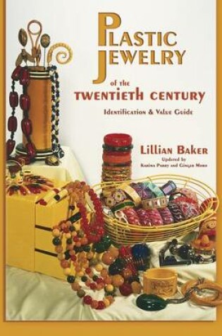 Cover of Plastic Jewelry of the Twentieth Century