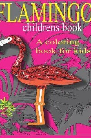 Cover of flamingo children's book A coloring book for kids