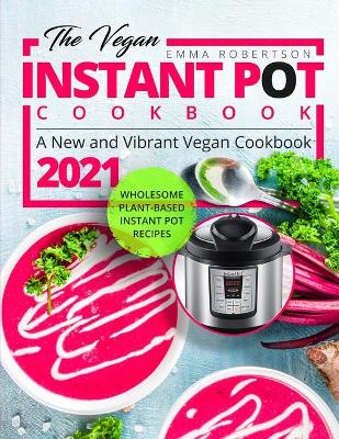 Book cover for The Vegan Instant Pot Cookbook