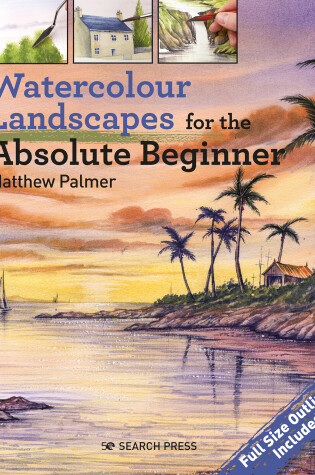 Cover of Watercolour Landscapes for the Absolute Beginner