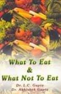 Book cover for What to Eat & What Not to Eat