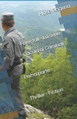 Book cover for Forestali - Caccia ai criminali - Prima parte