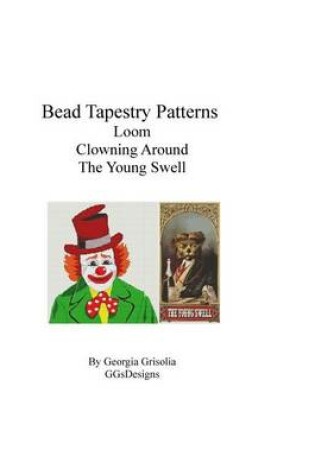 Cover of bead tapestry Patterns loom clowning around the young swell