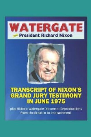 Cover of Watergate and President Richard Nixon