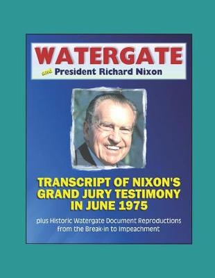 Book cover for Watergate and President Richard Nixon
