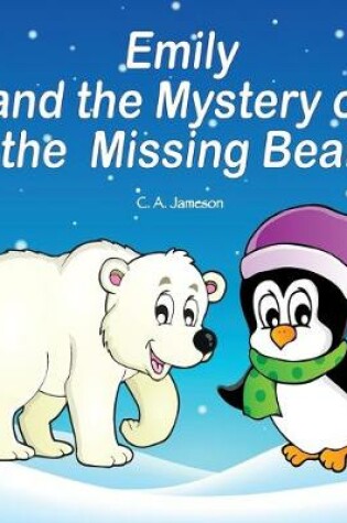 Cover of Emily and the Mystery of the Missing Bear