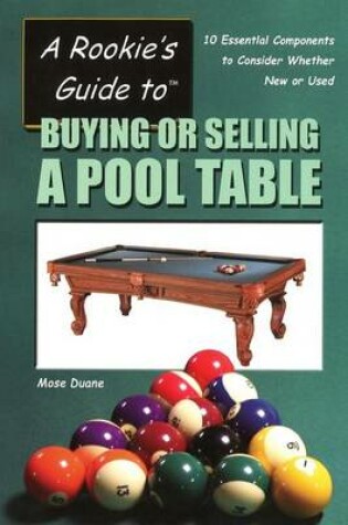 Cover of A Rookie's Guide to Buying or Selling a Pool Table