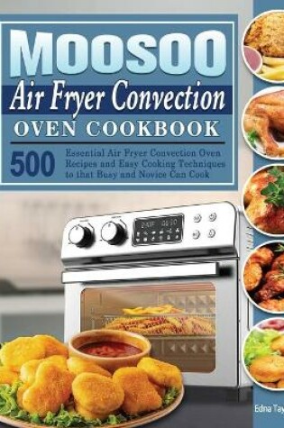 Cover of MOOSOO Air Fryer Convection Oven Cookbook