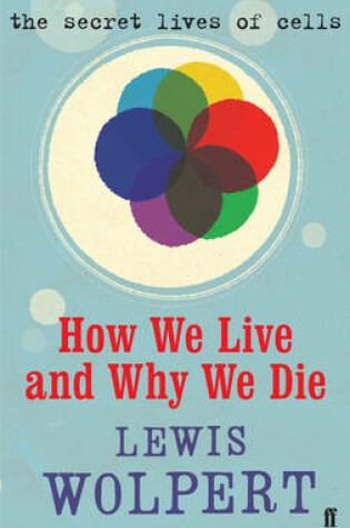 Cover of How We Live and Why We Die