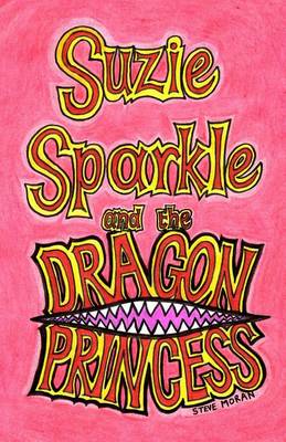 Book cover for Suzie Sparkle and the Dragon Princess