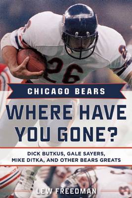 Book cover for Chicago Bears: Where Have You Gone?