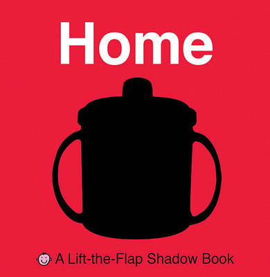 Book cover for Lift-The-Flap Shadow Book Home