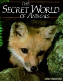 Book cover for The Secret World of Animals