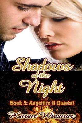 Book cover for Shadows of the Night, Book 3, Angelfire II Quartet