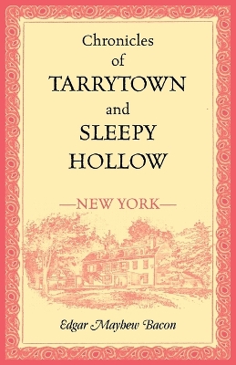 Book cover for Chronicles of Tarrytown and Sleepy Hollow (New York)