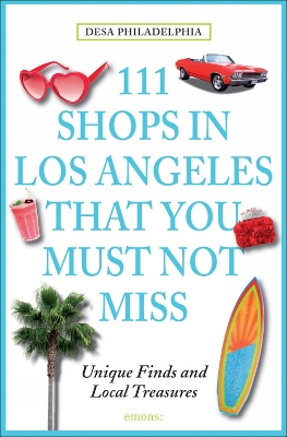 Book cover for 111 Shops in Los Angeles That You Must Not Miss