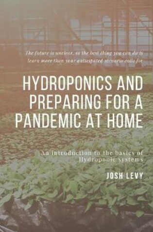 Cover of Hydroponics and Preparing For A Pandemic At Home