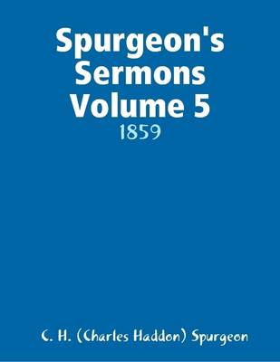 Book cover for Spurgeon's Sermons Volume 5: 1859