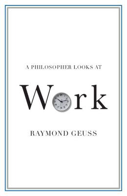 Cover of A Philosopher Looks at Work