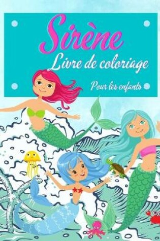 Cover of Livre de coloriage de sirène pour les enfants