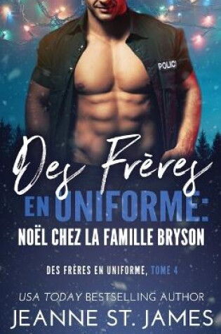 Cover of Des Frères en Uniforme - Noël Chez la Famille Bryson