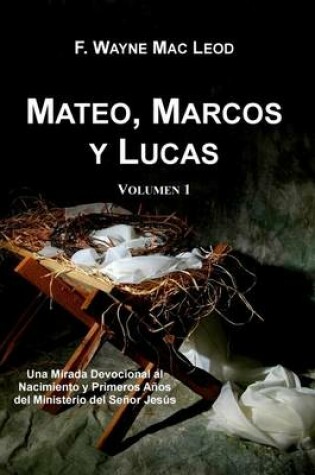Cover of Mateo, Marcos y Lucas (Volumen 1)