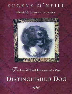 Book cover for The Last Will and Testament of an Extremely Distinguished Dog