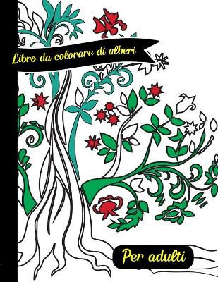 Book cover for Libro da colorare di alberi per adulti