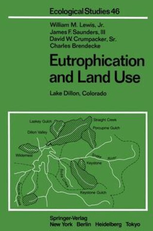 Cover of Eutrophication and Land Use, Lake Dillon, Colorado