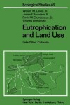 Book cover for Eutrophication and Land Use, Lake Dillon, Colorado