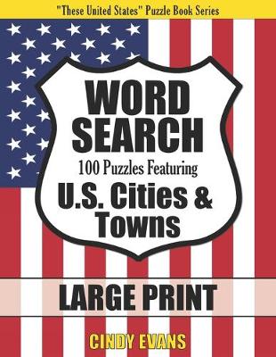 Book cover for U.S. Cities & Towns Word Search Puzzles in LARGE PRINT