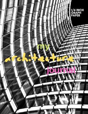 Book cover for My Architecture Notebook (1/4-inch Graph Paper)