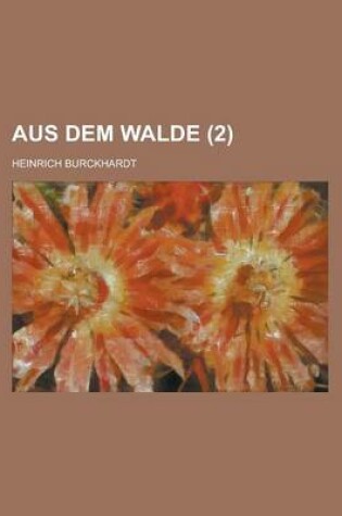 Cover of Aus Dem Walde (2 )