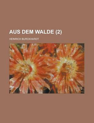 Book cover for Aus Dem Walde (2 )