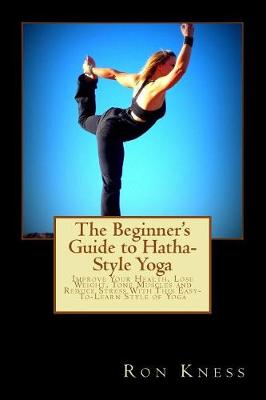Book cover for The Beginner's Guide to Hatha-Style Yoga