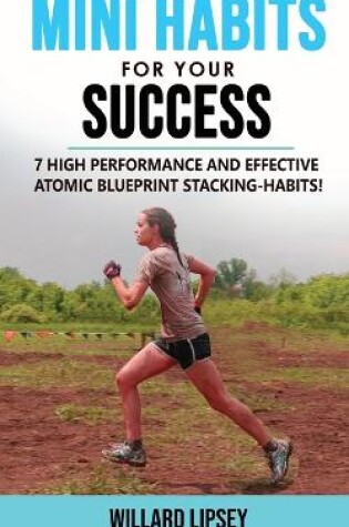 Cover of Mini Habits for Your Success