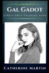 Book cover for Gal Gadot Stress Away Coloring Book