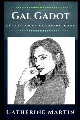 Cover of Gal Gadot Stress Away Coloring Book