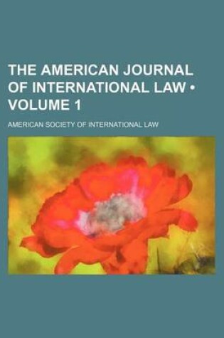 Cover of The American Journal of International Law (Volume 1)