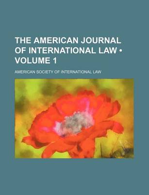 Book cover for The American Journal of International Law (Volume 1)