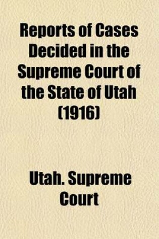 Cover of Reports of Cases Decided in the Supreme Court of the State of Utah Volume 46