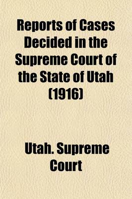 Book cover for Reports of Cases Decided in the Supreme Court of the State of Utah Volume 46