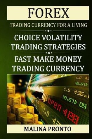 Cover of Forex Trading Currency For A Living