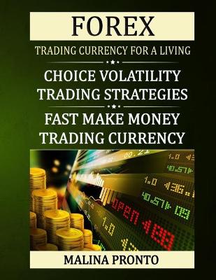Book cover for Forex Trading Currency For A Living