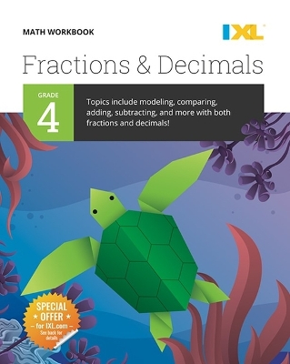 Book cover for IXL Math Workbook: Grade 4 Fractions and Decimals