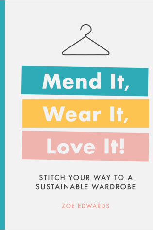 Cover of Mend It, Wear It, Love It!