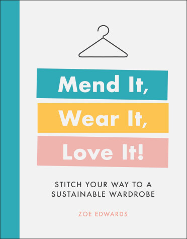 Book cover for Mend It, Wear It, Love It!